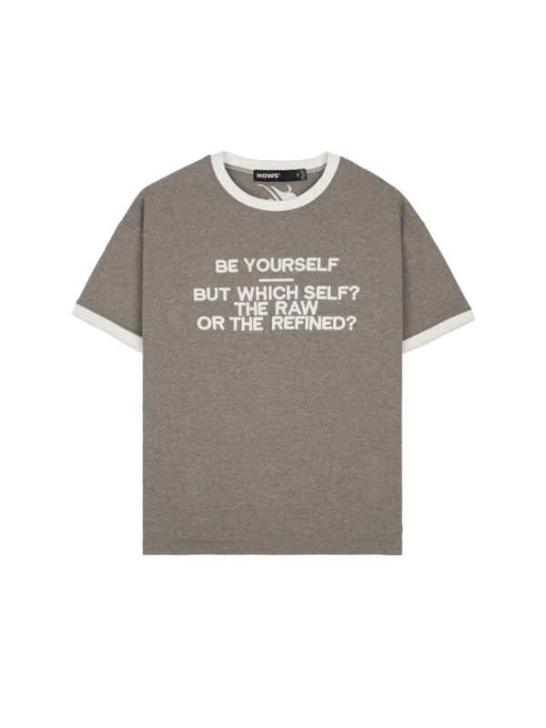HOWS｜BE YOUR SELF T-shirt / SAND